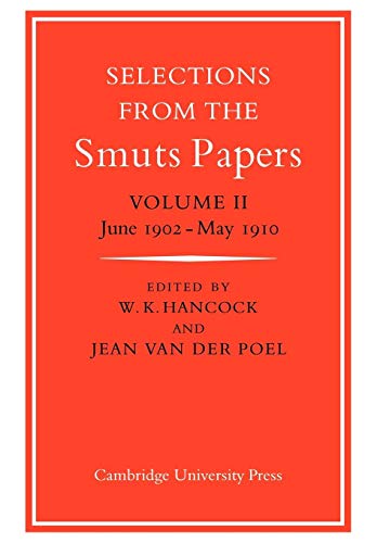 Imagen de archivo de Selections from the Smuts Papers: Volume 2, June 1902-May 1910 a la venta por Lucky's Textbooks