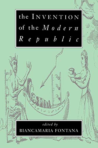 Beispielbild fr The Invention of the Modern Republic zum Verkauf von Ria Christie Collections