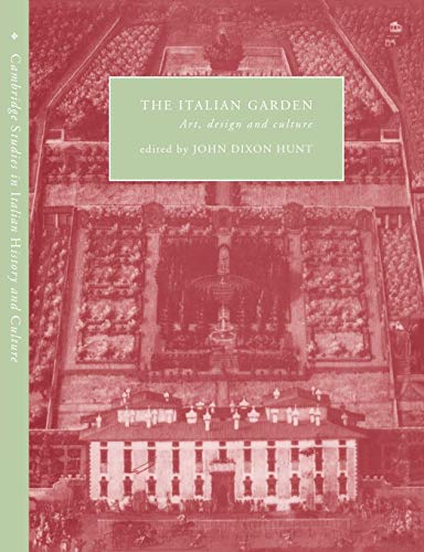 9780521033923: The Italian Garden: Art, Design and Culture (Cambridge Studies in Italian History and Culture)