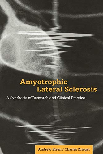 Stock image for Amyotrophic Lateral Sclerosis : A Synthesis of Research and Clinical Practice for sale by Better World Books: West