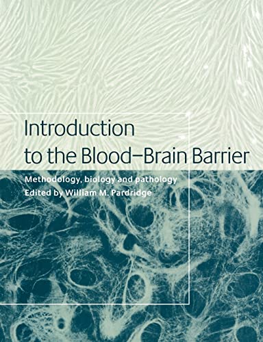 Stock image for INTRODUCTION TO THE BLOOD-BRAIN BARRIER : METHODOLOGY, BIOLOGY AND PATHOLOGY for sale by Basi6 International