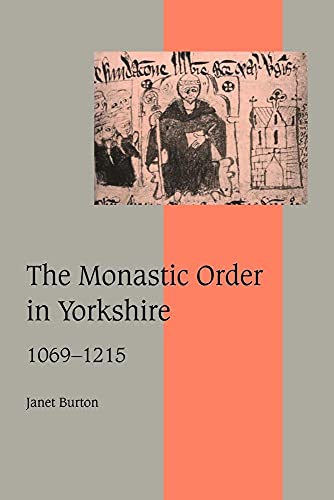 9780521034463: The Monastic Order in Yorkshire: 40 (Cambridge Studies in Medieval Life and Thought: Fourth Series, Series Number 40)