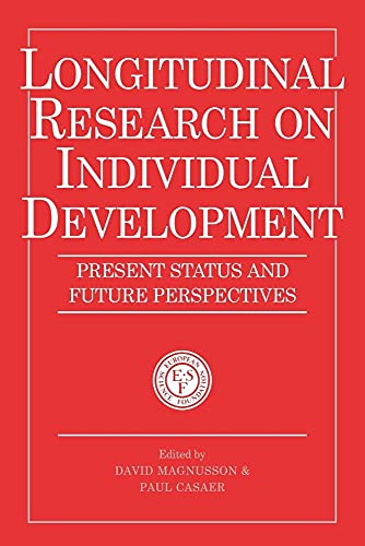 Stock image for Longitudinal Research on Individual Development: Present Status and Future Perspectives for sale by Revaluation Books