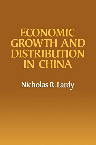 Economic Growth and Distribution in China (9780521034630) by Lardy, Nicholas R.