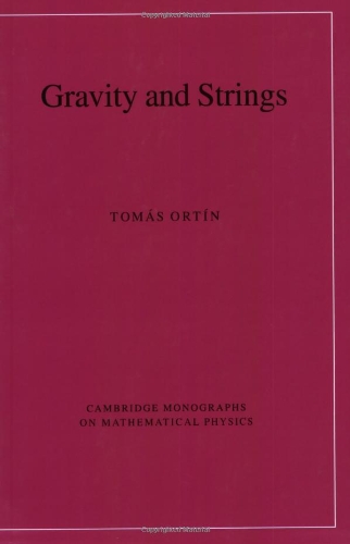 9780521035460: Gravity and Strings (Cambridge Monographs on Mathematical Physics)