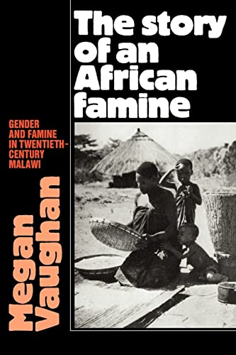 Beispielbild fr The Story of an African Famine: Gender and Famine in Twentieth-Century Malawi zum Verkauf von Textbooks_Source