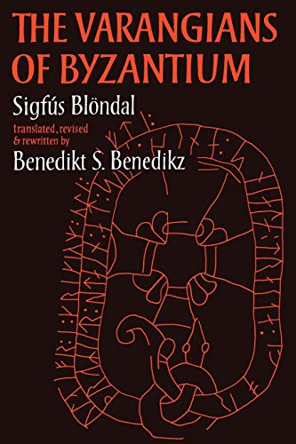 The Varangians of Byzantium - Benedict Benedikz