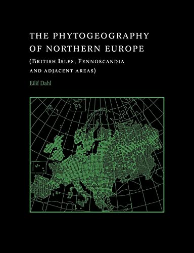 9780521035590: The Phytogeography of Northern Europe: British Isles, Fennoscandia, and Adjacent Areas