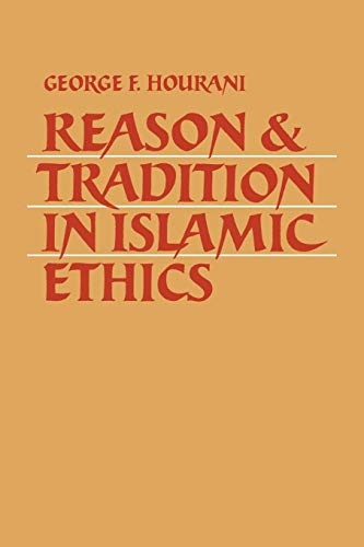 9780521035637: Reason and Tradition in Islamic Ethics