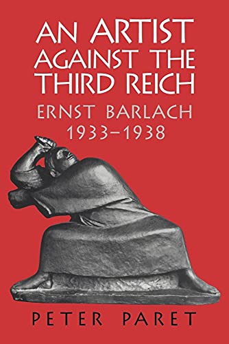 9780521035705: An Artist against the Third Reich: Ernst Barlach, 1933–1938