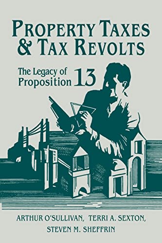 Imagen de archivo de Property Taxes and Tax Revolts : The Legacy of Proposition 13 a la venta por Manchester By The Book