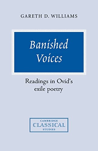 Stock image for Banished Voices: Ovid's Exile Poet: Readings in Ovid's Exile Poetry (Cambridge Classical Studies) for sale by Grey Matter Books