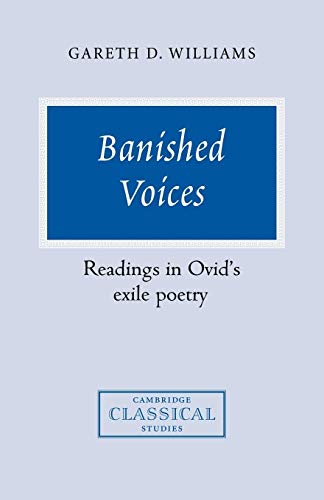 9780521036818: Banished Voices: Readings in Ovid's Exile Poetry (Cambridge Classical Studies)