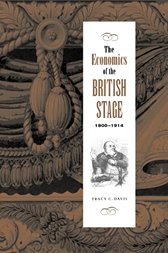 The Economics of the British Stage 1800â€“1914 (9780521036856) by Davis, Tracy C.