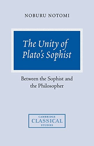 9780521037327: The Unity of Plato's Sophist: Between the Sophist and the Philosopher (Cambridge Classical Studies)