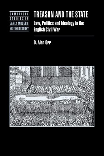 9780521037334: Treason and the State: Law, Politics and Ideology in the English Civil War (Cambridge Studies in Early Modern British History)