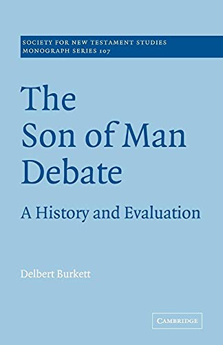 9780521037457: The Son of Man Debate: A History and Evaluation (Society for New Testament Studies Monograph Series, Series Number 107)