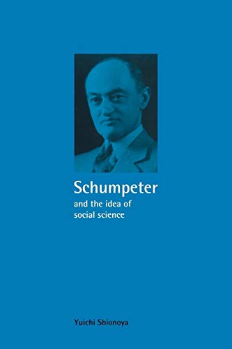 Imagen de archivo de Schumpeter & Idea of Social Science: A Metatheoretical Study (Historical Perspectives on Modern Economics) a la venta por Lucky's Textbooks