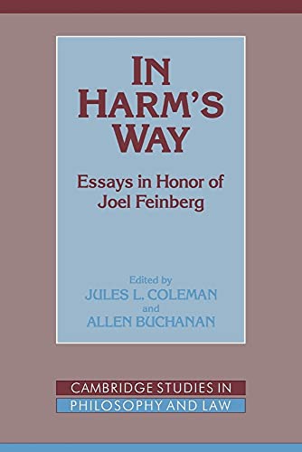 9780521038713: In Harm's Way: Essays in Honor of Joel Feinberg (Cambridge Studies in Philosophy and Law)