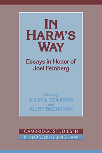 9780521038713: In Harm's Way: Essays in Honor of Joel Feinberg (Cambridge Studies in Philosophy and Law)