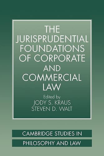 Imagen de archivo de The Jurisprudential Foundations of Corporate and Commercial Law (Cambridge Studies in Philosophy and Law) a la venta por Lucky's Textbooks