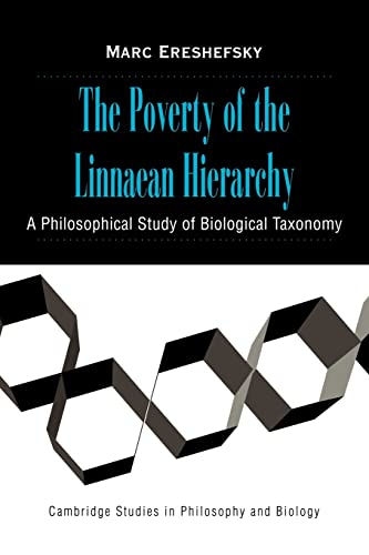 Stock image for The Poverty of the Linnaean Hierarchy: A Philosophical Study of Biological Taxonomy (Cambridge Studies in Philosophy and Biology) for sale by Lucky's Textbooks