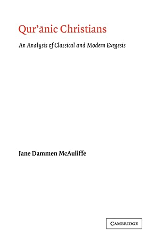 9780521039284: Qur'anic Christians: An Analysis of Classical and Modern Exegesis