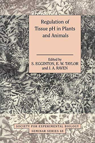 9780521039383: Regulation of Tissue pH in Plants and Animals: A Reappraisal of Current Techniques