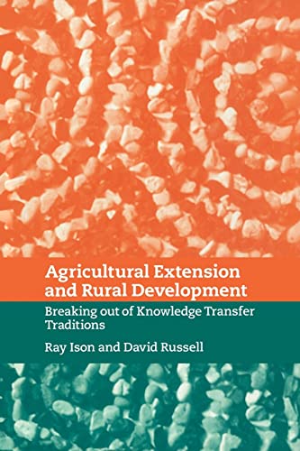 Stock image for Agricultural Extension and Rural Development: Breaking out of Knowledge Transfer Traditions for sale by Lucky's Textbooks