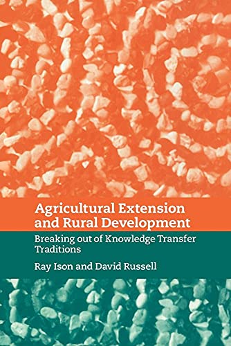 9780521039413: Agricultural Extension and Rural Development: Breaking out of Knowledge Transfer Traditions