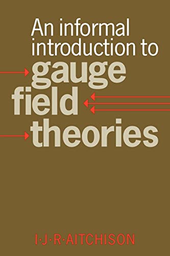 Beispielbild fr An Informal Introduction to Gauge Field Theories zum Verkauf von Solr Books