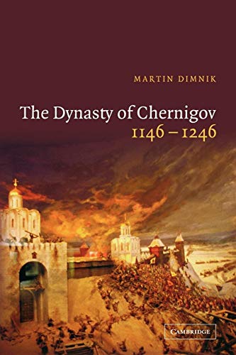 9780521039819: The Dynasty of Chernigov, 1146-1246