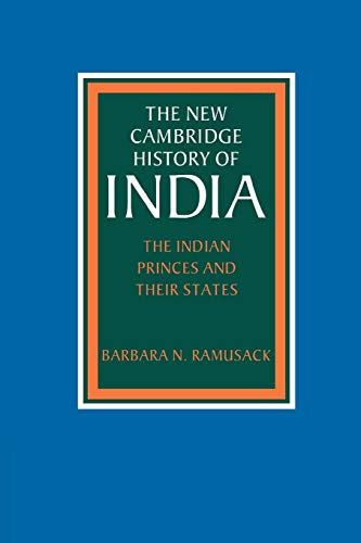 Beispielbild fr The Indian Princes and their States: Indian Princes States III.6 (The New Cambridge History of India) zum Verkauf von WorldofBooks