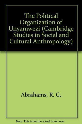 Imagen de archivo de The Political Organization of Unyamwezi. [The Cambridge Studies in Social Anthropology Series, Number 1] a la venta por G. & J. CHESTERS