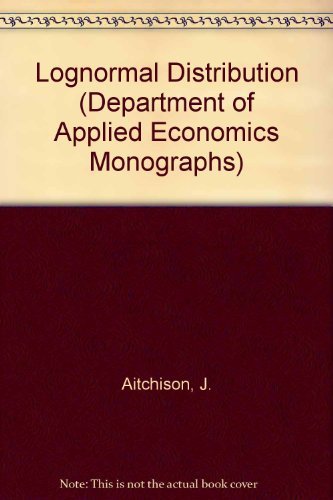 9780521040112: Lognormal Distribution (Department of Applied Economics Monographs, Series Number 5)