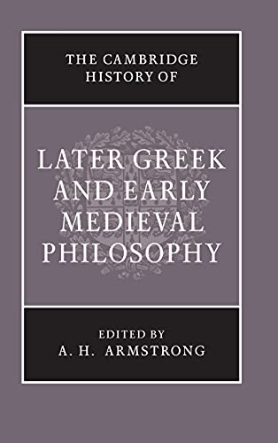 Stock image for The Cambridge History of Later Greek and Early Medieval Philosophy for sale by ThriftBooks-Dallas