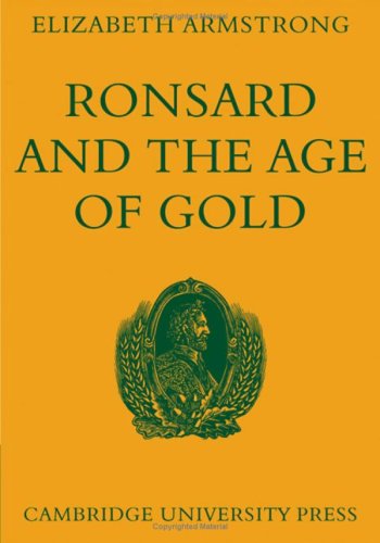 Stock image for Ronsard and the Age of Gold for sale by Better World Books