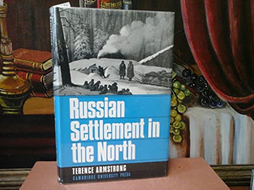 Beispielbild fr Russian Settlement in the North. zum Verkauf von Plurabelle Books Ltd