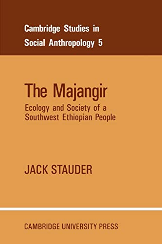Imagen de archivo de The Majangir: Ecology and Society of a Southwest Ethiopian People (Cambridge Studies in Social and Cultural Anthropology, Series Number 5) a la venta por Lucky's Textbooks
