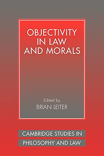 9780521041492: Objectivity in Law and Morals