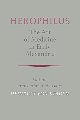 Stock image for Herophilus: Art Medicine Alexandria: Edition, Translation and Essays for sale by Bahamut Media