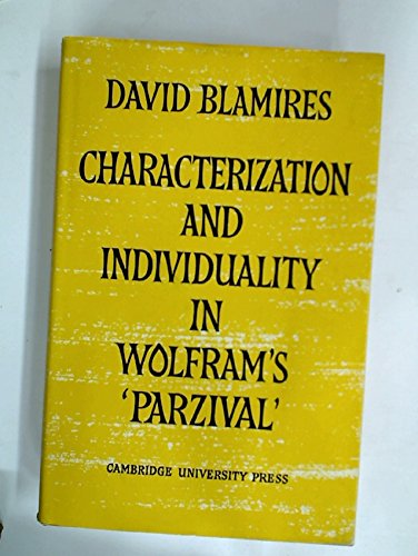 Stock image for Characterization and Individuality in Wolfram's 'Parzival' for sale by Better World Books