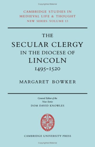 The Secular Clergy in the Diocese of Lincoln, 1495-1520