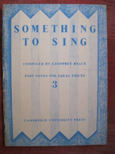 9780521042994: Something to Sing 3:Part Songs for Equal Voices