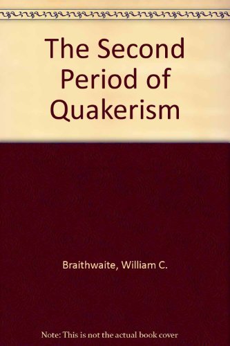 9780521043090: The Second Period of Quakerism