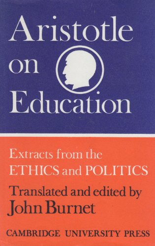9780521043892: Aristotle on Education: Extracts from the Ethics and Politics