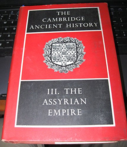 9780521044264: CAMBRIDGE ANCIENT HISTORY Volume III The Assyrian Empire.