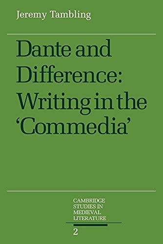 9780521044622: Dante and Difference: Writing in the 'Commedia': 2 (Cambridge Studies in Medieval Literature, Series Number 2)