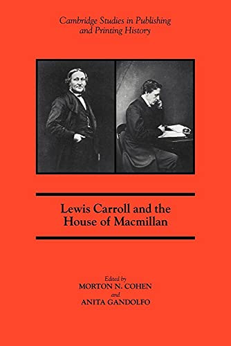 Beispielbild fr Lewis Carroll and the House of Macmillan zum Verkauf von Revaluation Books