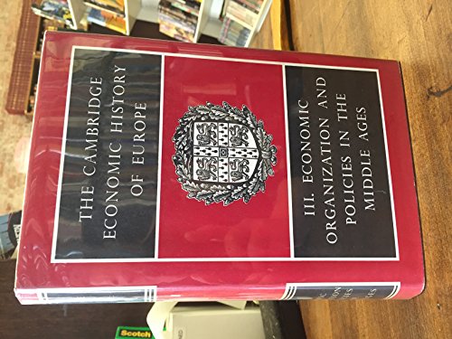 Beispielbild fr The Cambridge Economic History of Europe from the Decline of the Roman Empire Vol. 3 : Economic Organisation and Policies in the Middle Ages zum Verkauf von Better World Books